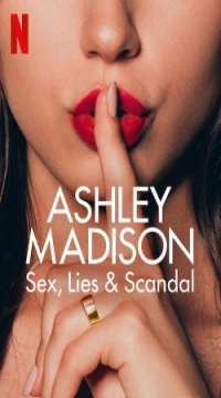 Ashley Madison: Sex, Lies & Scandal (Season 1) Hindi ORG Dubbed Complete NF Series WEB-DL Movie images