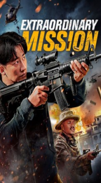 Extraordinary Mission (2017) Hindi Dubbed WEB-DL Full Movie Movie images