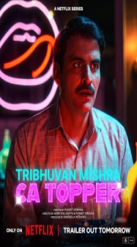 TRIBHUVAN MISHRA CA TOPPER (2024) Season 1 Complete Hindi DD5.1 Netflix Original WEB Series Movie images